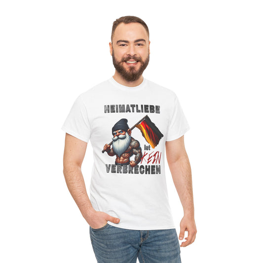 Heimatliebe ist kein Verbrechen - T-Shirt