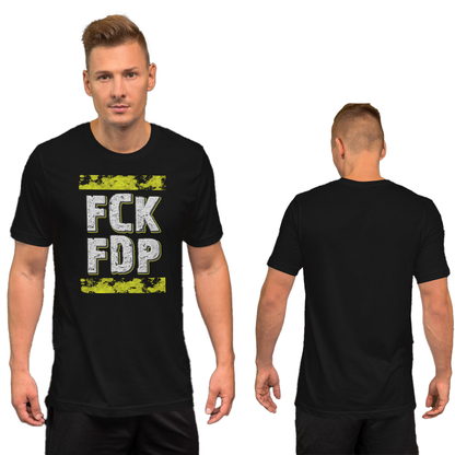 FCK FDP - T-Shirt