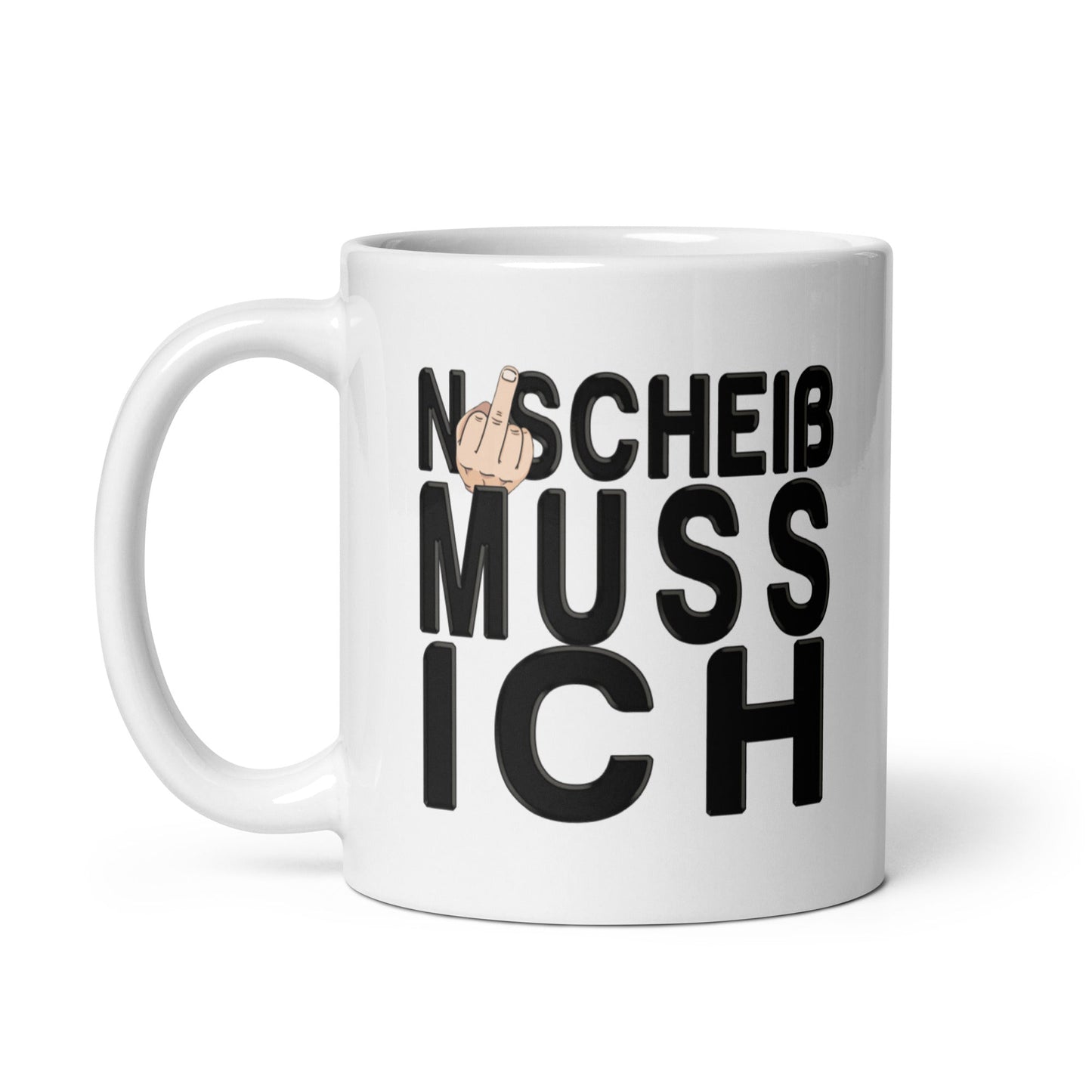 Tasse - N Scheiss muss ich - Trigárdon