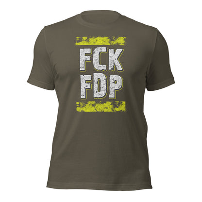 FCK FDP - T-Shirt