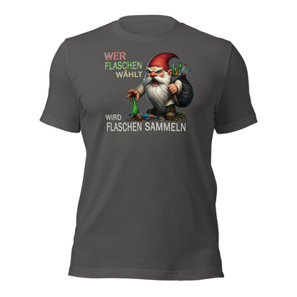 Wer Flaschen wählt wird Flaschen Sammeln T-Shirt