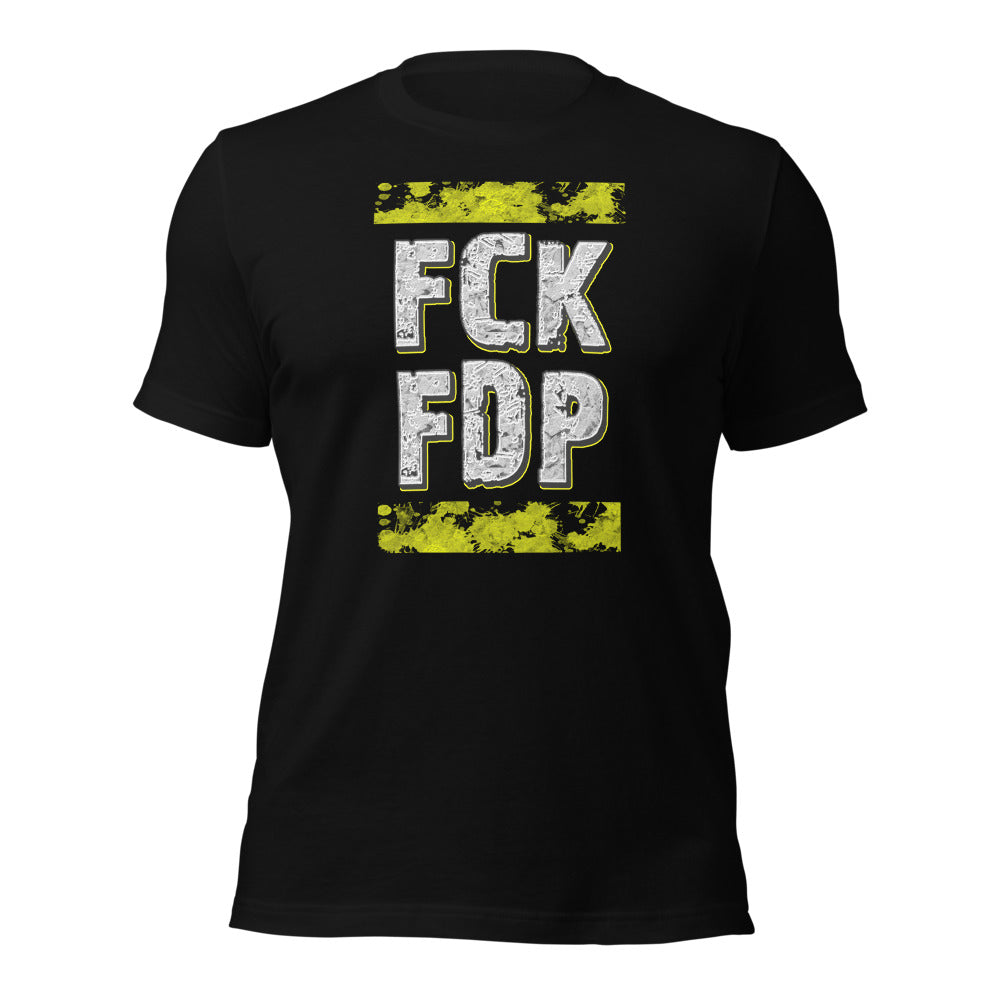 FCK FDP - T-Shirt