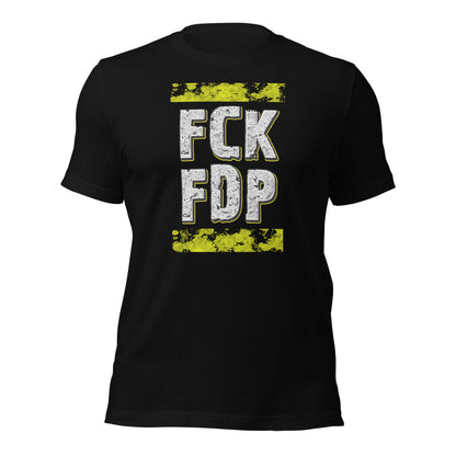 FCK FDP - T-Shirt