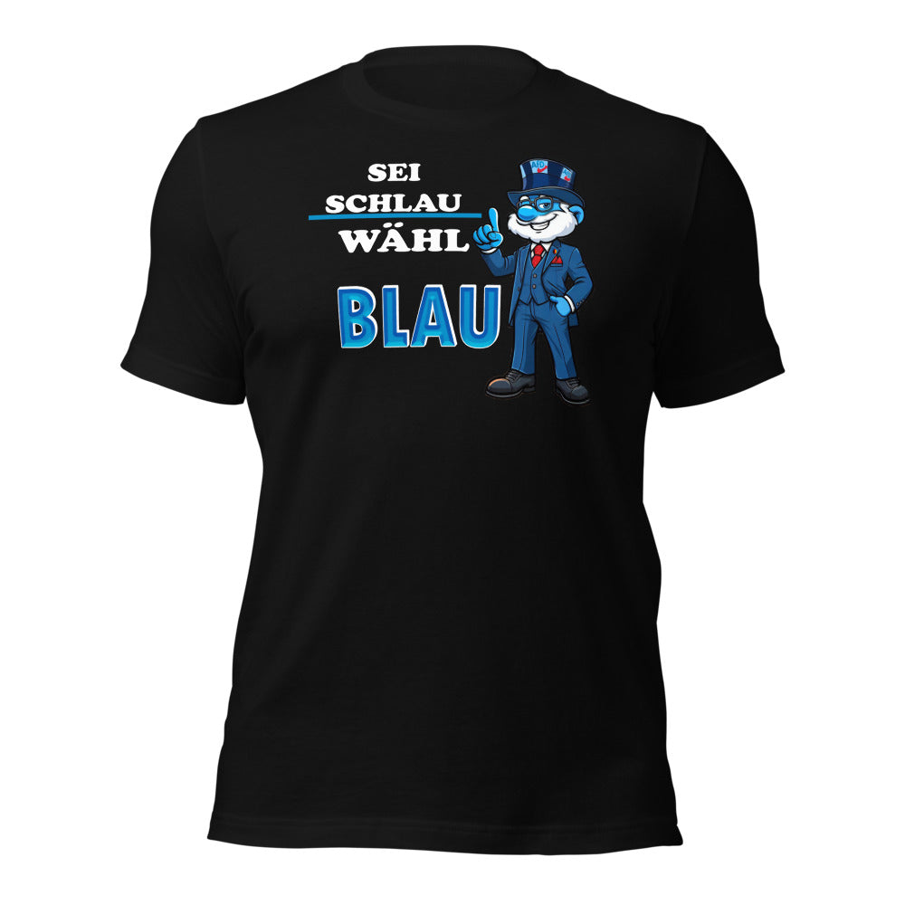 Sei schlau wähl Blau - T-Shirt