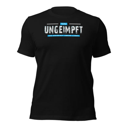 Team Ungeimpft - Die Wahrheit übers Lügen -T-Shirt