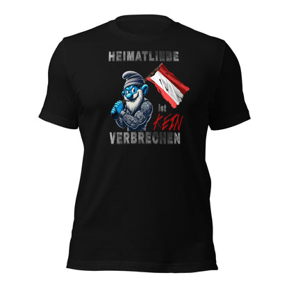 Heimatliebe ist kein Verbrechen (AUT) - Das Original - Unisex-T-Shirt