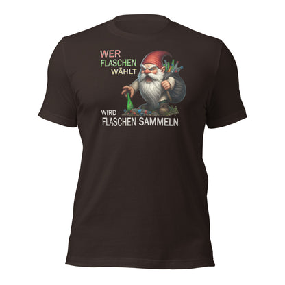 Wer Flaschen wählt wird Flaschen Sammeln T-Shirt