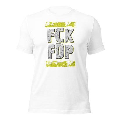 FCK FDP - T-Shirt