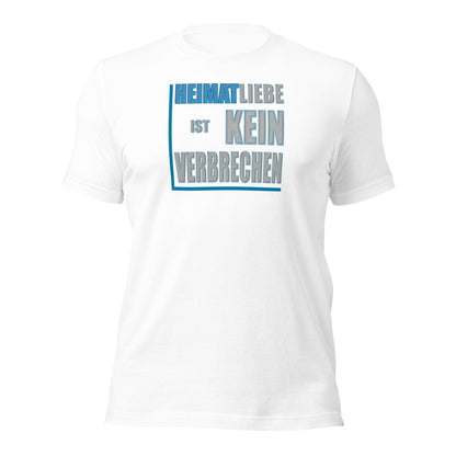 Heimatliebe ist kein Verbrechen Nr.6 Das Original-T-Shirt