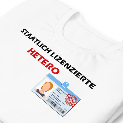 Staatlich Lizenzierte Hetero (Frau) -T-Shirt